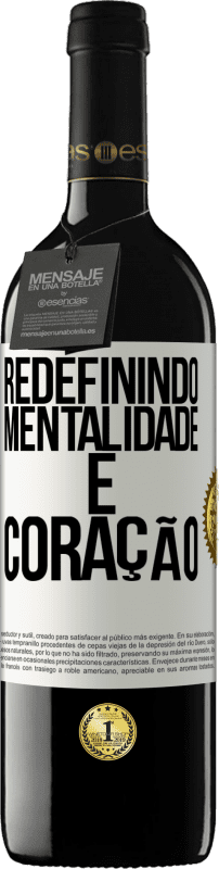 Envio grátis | Vinho tinto Edição RED MBE Reserva Redefinindo mentalidade e coração Etiqueta Branca. Etiqueta personalizável Reserva 12 Meses Colheita 2014 Tempranillo