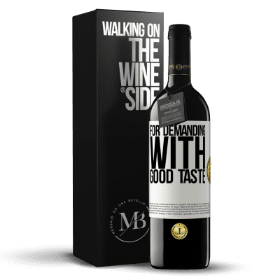 «For demanding with good taste» RED Edition MBE Reserve