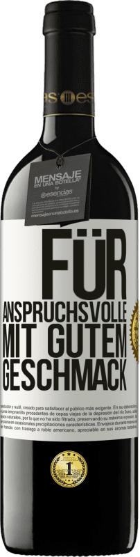 39,95 € Kostenloser Versand | Rotwein RED Ausgabe MBE Reserve Für anspruchsvolle mit gutem Geschmack Weißes Etikett. Anpassbares Etikett Reserve 12 Monate Ernte 2015 Tempranillo