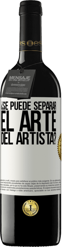 «¿Se puede separar el arte del artista?» Edición RED MBE Reserva