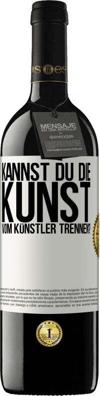 Kostenloser Versand | Rotwein RED Ausgabe MBE Reserve Kannst du die Kunst vom Künstler trennen? Weißes Etikett. Anpassbares Etikett Reserve 12 Monate Ernte 2014 Tempranillo