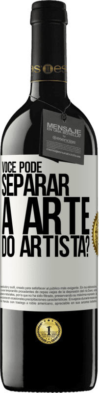 39,95 € | Vinho tinto Edição RED MBE Reserva você pode separar a arte do artista? Etiqueta Branca. Etiqueta personalizável Reserva 12 Meses Colheita 2015 Tempranillo