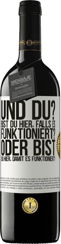 «und du? Bist du hier, falls es funktioniert, oder bist du hier, um es zum Laufen zu bringen?» RED Ausgabe MBE Reserve