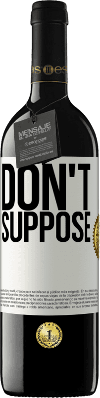 39,95 € Бесплатная доставка | Красное вино Издание RED MBE Бронировать Не полагай Белая этикетка. Настраиваемая этикетка Бронировать 12 Месяцы Урожай 2016 Tempranillo