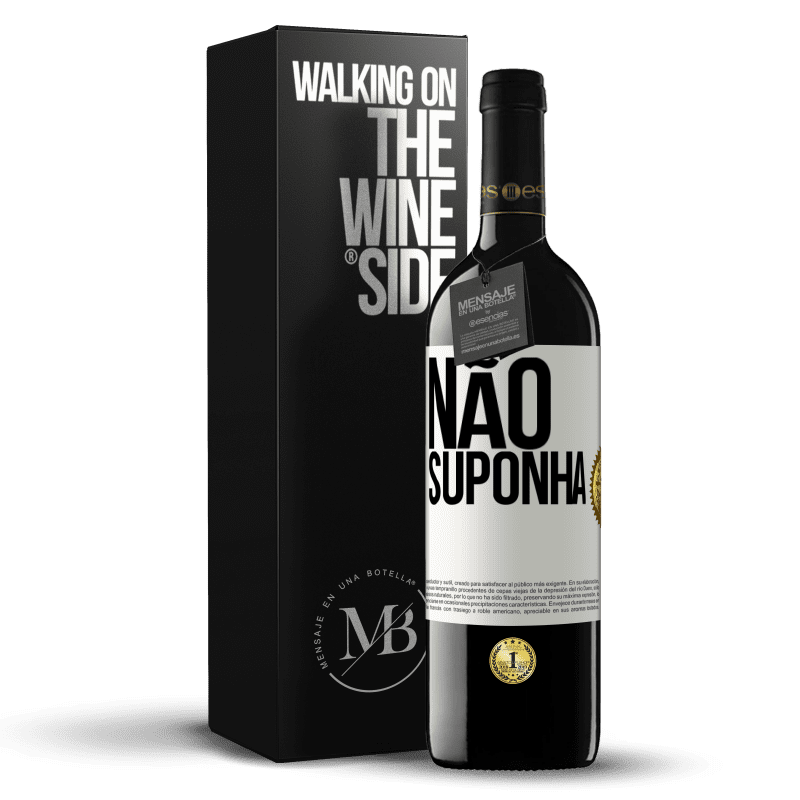 39,95 € Envio grátis | Vinho tinto Edição RED MBE Reserva Não suponha Etiqueta Branca. Etiqueta personalizável Reserva 12 Meses Colheita 2015 Tempranillo