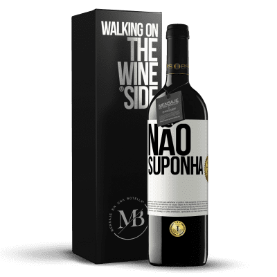 «Não suponha» Edição RED MBE Reserva