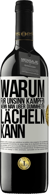 «Warum für Unsinn kämpfen, wenn man über Dummheiten lächeln kann» RED Ausgabe MBE Reserve