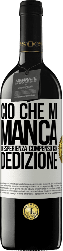 39,95 € | Vino rosso Edizione RED MBE Riserva Ciò che mi manca di esperienza compenso con dedizione Etichetta Bianca. Etichetta personalizzabile Riserva 12 Mesi Raccogliere 2015 Tempranillo