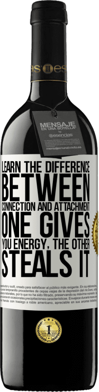 39,95 € Free Shipping | Red Wine RED Edition MBE Reserve Learn the difference between connection and attachment. One gives you energy, the other steals it White Label. Customizable label Reserve 12 Months Harvest 2016 Tempranillo