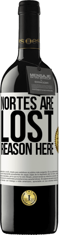 39,95 € | Red Wine RED Edition MBE Reserve Nortes are lost. Reason here White Label. Customizable label Reserve 12 Months Harvest 2015 Tempranillo