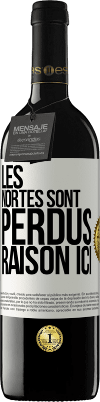 39,95 € Envoi gratuit | Vin rouge Édition RED MBE Réserve Les Nortes sont perdus. Raison ici Étiquette Blanche. Étiquette personnalisable Réserve 12 Mois Récolte 2016 Tempranillo