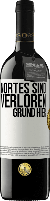 «Nortes sind verloren. Grund hier» RED Ausgabe MBE Reserve