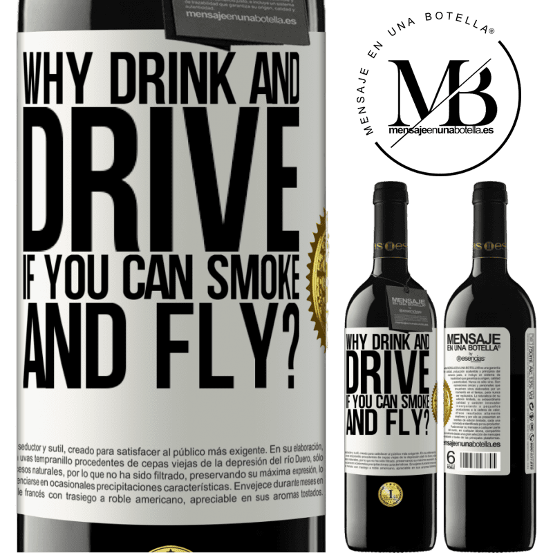 24,95 € Free Shipping | Red Wine RED Edition Crianza 6 Months why drink and drive if you can smoke and fly? White Label. Customizable label Aging in oak barrels 6 Months Harvest 2019 Tempranillo