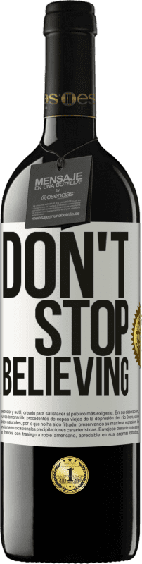 «Don't stop believing» RED Ausgabe MBE Reserve
