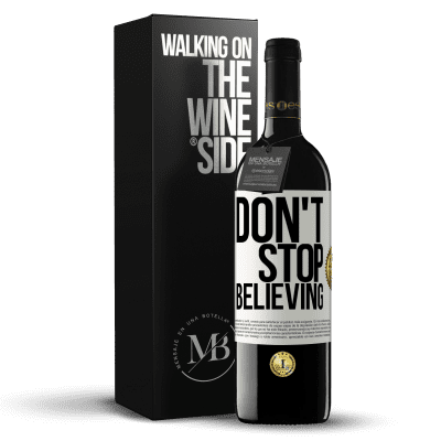 «Don't stop believing» Edizione RED MBE Riserva