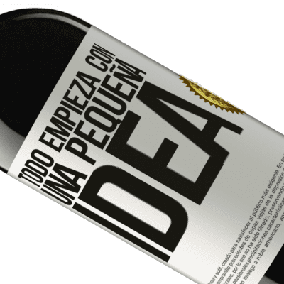 Expresiones Únicas y Personales. «Todo empieza con una pequeña idea» Edición RED MBE Reserva