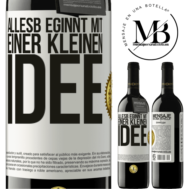 39,95 € Kostenloser Versand | Rotwein RED Ausgabe MBE Reserve Alles beginnt mit einer kleinen Idee Weißes Etikett. Anpassbares Etikett Reserve 12 Monate Ernte 2016 Tempranillo