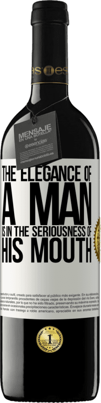 «The elegance of a man is in the seriousness of his mouth» RED Edition MBE Reserve