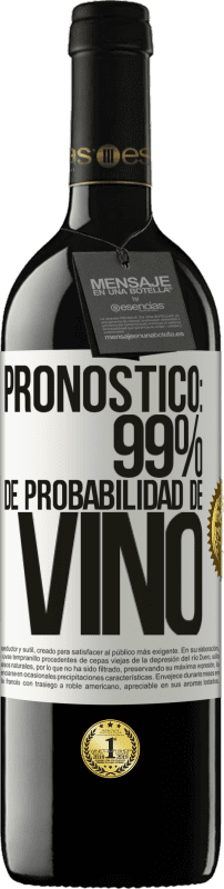 39,95 € | Vino Tinto Edición RED MBE Reserva Pronóstico: 99% de probabilidad de vino Etiqueta Blanca. Etiqueta personalizable Reserva 12 Meses Cosecha 2015 Tempranillo