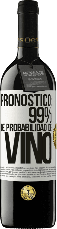 39,95 € | Vino Tinto Edición RED MBE Reserva Pronóstico: 99% de probabilidad de vino Etiqueta Blanca. Etiqueta personalizable Reserva 12 Meses Cosecha 2016 Tempranillo