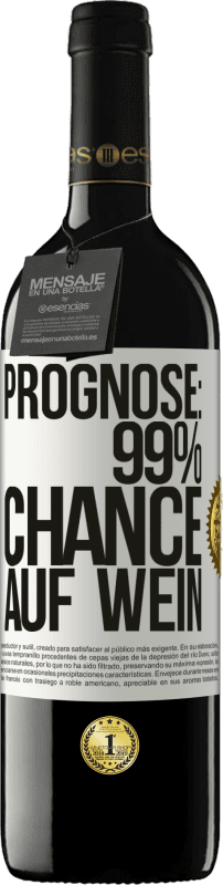 39,95 € Kostenloser Versand | Rotwein RED Ausgabe MBE Reserve Prognose: 99% Chance auf Wein Weißes Etikett. Anpassbares Etikett Reserve 12 Monate Ernte 2015 Tempranillo