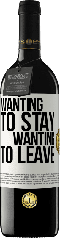 39,95 € | 红酒 RED版 MBE 预订 想要留下想要离开 白标. 可自定义的标签 预订 12 个月 收成 2016 Tempranillo