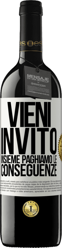 39,95 € | Vino rosso Edizione RED MBE Riserva Vieni, invito, insieme paghiamo le conseguenze Etichetta Bianca. Etichetta personalizzabile Riserva 12 Mesi Raccogliere 2015 Tempranillo