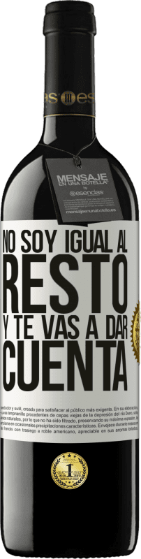 39,95 € Envío gratis | Vino Tinto Edición RED MBE Reserva No soy igual al resto, y te vas a dar cuenta Etiqueta Blanca. Etiqueta personalizable Reserva 12 Meses Cosecha 2016 Tempranillo