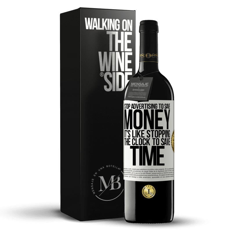 39,95 € Free Shipping | Red Wine RED Edition MBE Reserve Stop advertising to save money, it's like stopping the clock to save time White Label. Customizable label Reserve 12 Months Harvest 2014 Tempranillo
