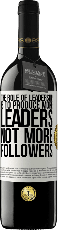 «领导的作用是培养更多的领导者，而不是更多的追随者» RED版 MBE 预订