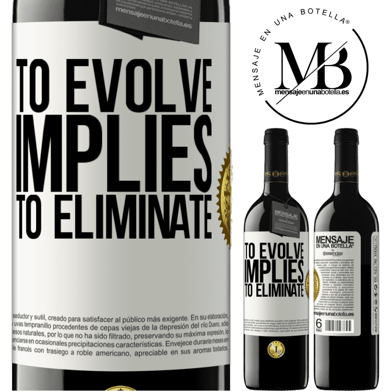 24,95 € Free Shipping | Red Wine RED Edition Crianza 6 Months To evolve implies to eliminate White Label. Customizable label Aging in oak barrels 6 Months Harvest 2019 Tempranillo