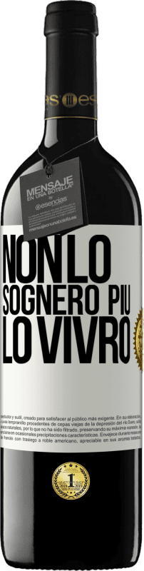 39,95 € Spedizione Gratuita | Vino rosso Edizione RED MBE Riserva Non lo sognerò più. Lo vivrò Etichetta Bianca. Etichetta personalizzabile Riserva 12 Mesi Raccogliere 2016 Tempranillo