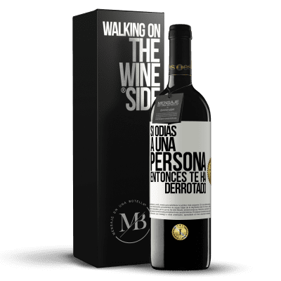 «Si odias a una persona, entonces te ha derrotado» Edición RED MBE Reserva