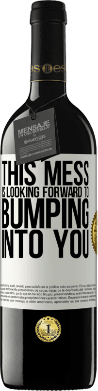 «This mess is looking forward to bumping into you» RED Edition MBE Reserve