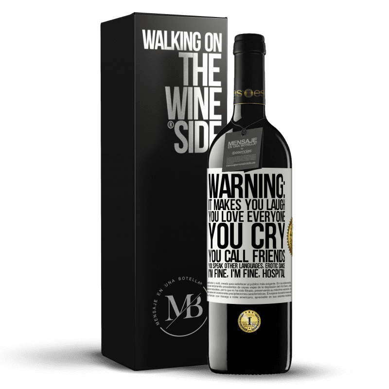 39,95 € Free Shipping | Red Wine RED Edition MBE Reserve Warning: it makes you laugh, you love everyone, you cry, you call friends, you speak other languages, erotic dance, I'm fine White Label. Customizable label Reserve 12 Months Harvest 2016 Tempranillo