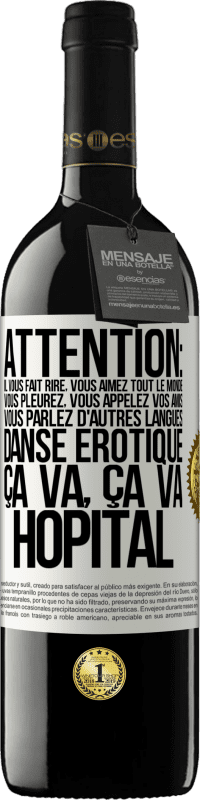 39,95 € | Vin rouge Édition RED MBE Réserve Attention: il vous fait rire, vous aimez tout le monde, vous pleurez, vous appelez vos amis, vous parlez d'autres langues, danse Étiquette Blanche. Étiquette personnalisable Réserve 12 Mois Récolte 2015 Tempranillo