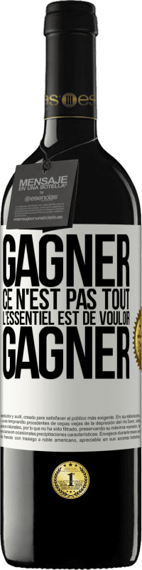 39,95 € | Vin rouge Édition RED MBE Réserve Gagner ce n'est pas tout, l'essentiel est de vouloir gagner Étiquette Blanche. Étiquette personnalisable Réserve 12 Mois Récolte 2015 Tempranillo