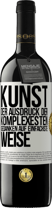 39,95 € | Rotwein RED Ausgabe MBE Reserve KUNST. Der Ausdruck der komplexesten Gedanken auf einfachste Weise Weißes Etikett. Anpassbares Etikett Reserve 12 Monate Ernte 2015 Tempranillo