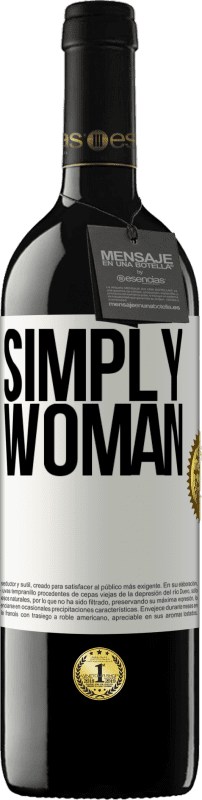 39,95 € Free Shipping | Red Wine RED Edition MBE Reserve Simply woman White Label. Customizable label Reserve 12 Months Harvest 2016 Tempranillo
