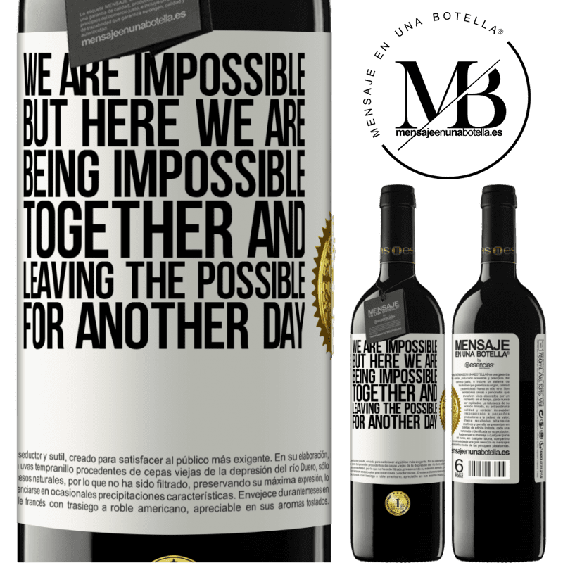 24,95 € Free Shipping | Red Wine RED Edition Crianza 6 Months We are impossible, but here we are, being impossible together and leaving the possible for another day White Label. Customizable label Aging in oak barrels 6 Months Harvest 2019 Tempranillo