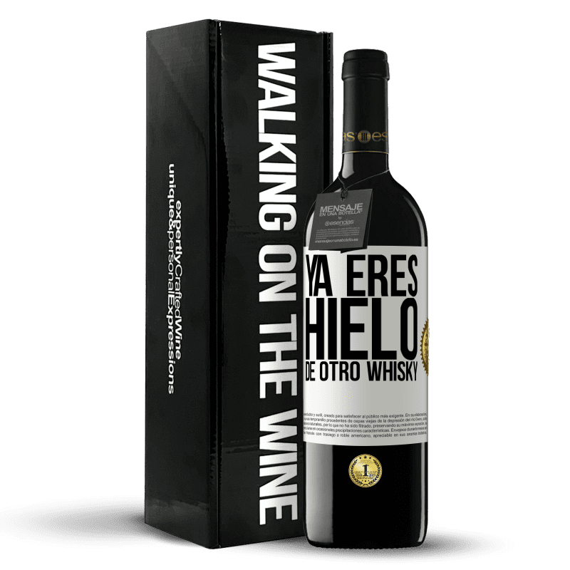 39,95 € Envío gratis | Vino Tinto Edición RED MBE Reserva Ya eres hielo de otro whisky Etiqueta Blanca. Etiqueta personalizable Reserva 12 Meses Cosecha 2015 Tempranillo