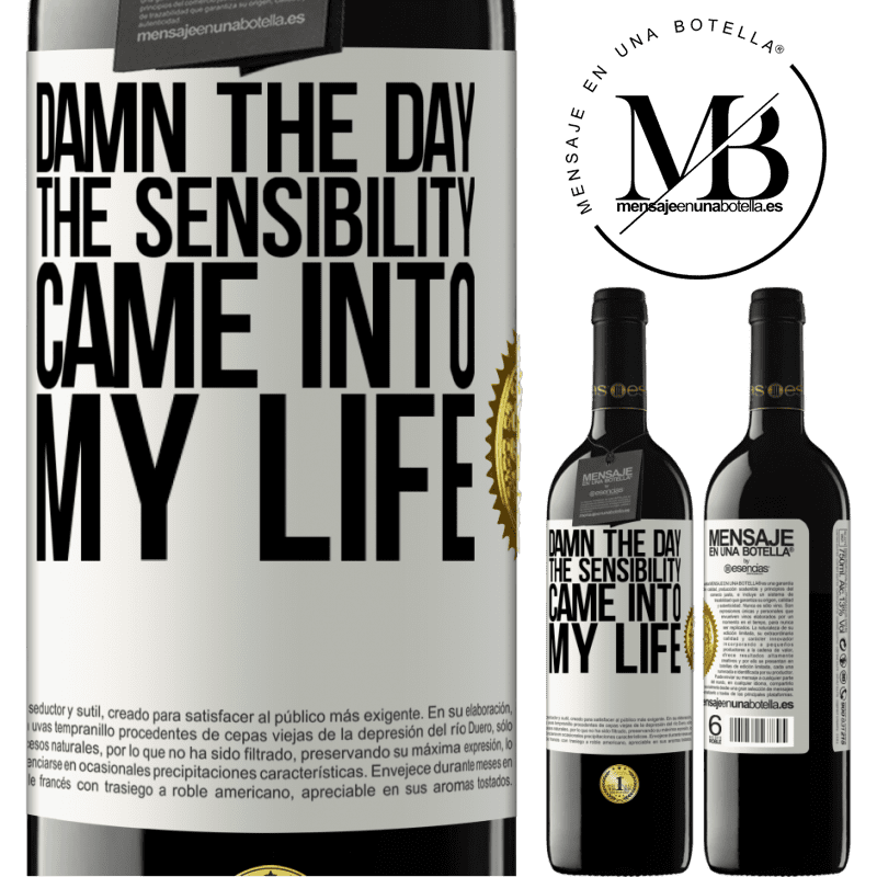 24,95 € Free Shipping | Red Wine RED Edition Crianza 6 Months Damn the day the sensibility came into my life White Label. Customizable label Aging in oak barrels 6 Months Harvest 2019 Tempranillo