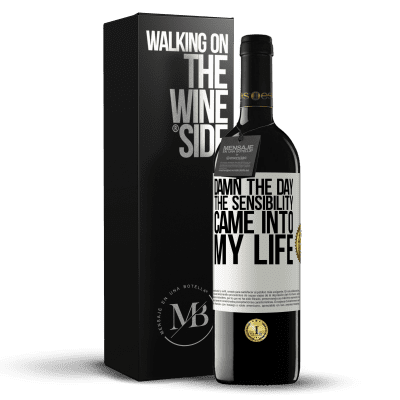 «Damn the day the sensibility came into my life» RED Edition MBE Reserve