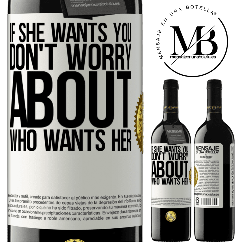 24,95 € Free Shipping | Red Wine RED Edition Crianza 6 Months If she wants you, don't worry about who wants her White Label. Customizable label Aging in oak barrels 6 Months Harvest 2019 Tempranillo