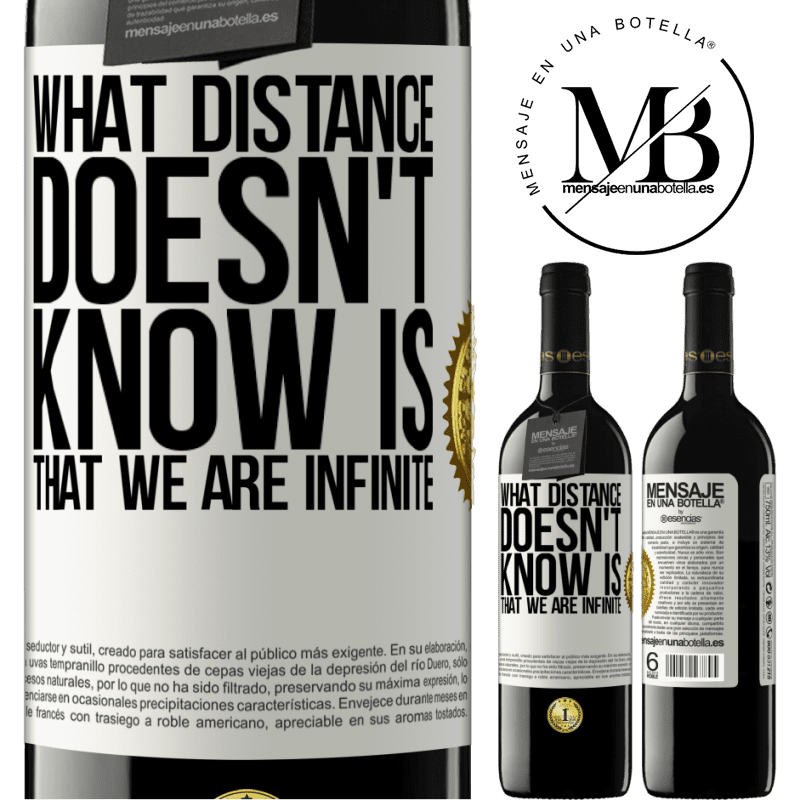 24,95 € Free Shipping | Red Wine RED Edition Crianza 6 Months What distance does not know is that we are infinite White Label. Customizable label Aging in oak barrels 6 Months Harvest 2019 Tempranillo