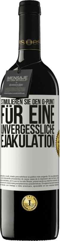 39,95 € | Rotwein RED Ausgabe MBE Reserve Stimulieren Sie den G-Punkt für eine unvergessliche Ejakulation Weißes Etikett. Anpassbares Etikett Reserve 12 Monate Ernte 2015 Tempranillo