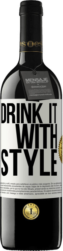 «Drink it with style» RED Edition MBE Reserve