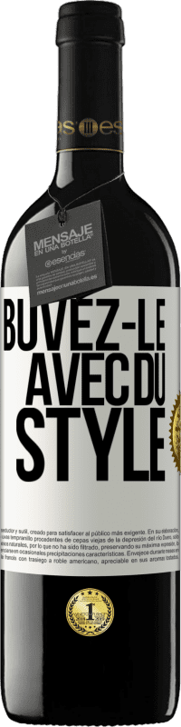 39,95 € | Vin rouge Édition RED MBE Réserve Buvez-le avec du style Étiquette Blanche. Étiquette personnalisable Réserve 12 Mois Récolte 2014 Tempranillo