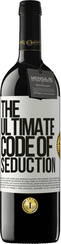 39,95 € | Rotwein RED Ausgabe MBE Reserve The ultimate code of seduction Weißes Etikett. Anpassbares Etikett Reserve 12 Monate Ernte 2015 Tempranillo