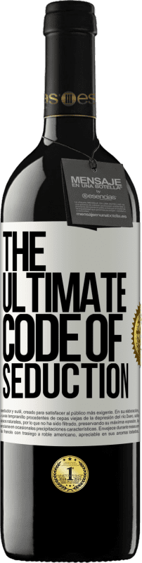 39,95 € Spedizione Gratuita | Vino rosso Edizione RED MBE Riserva The ultimate code of seduction Etichetta Bianca. Etichetta personalizzabile Riserva 12 Mesi Raccogliere 2015 Tempranillo